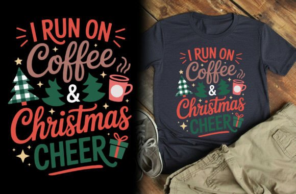 I Run on Coffee and Christmas Cheer: A Festive T-Shirt Design for Every Holiday Enthusiast