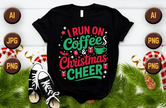 I Run on Coffee and Christmas - Vector